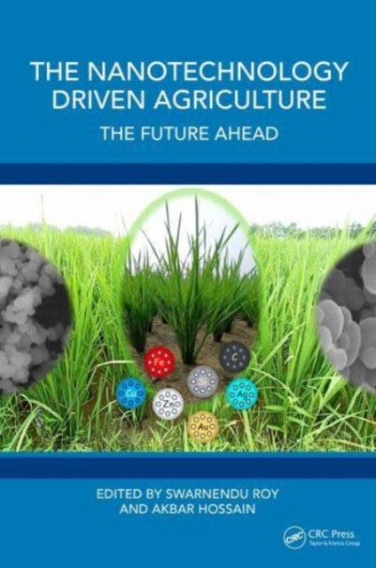 The Nanotechnology Driven Agriculture: The Future Ahead