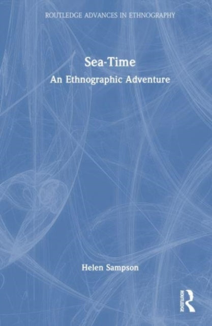 Sea-Time: An Ethnographic Adventure