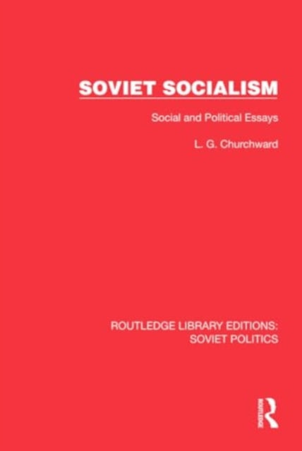 Soviet Socialism: Social and Political Essays