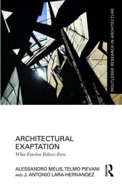 Architectural Exaptation: When Function Follows Form