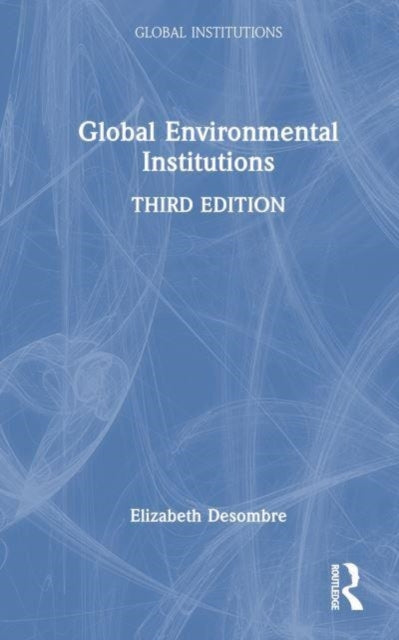 Global Environmental Institutions