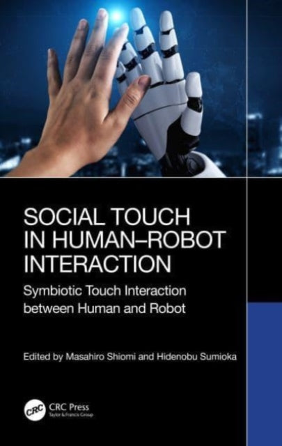 Social Touch in Human–Robot Interaction: Symbiotic touch interaction between human and robot