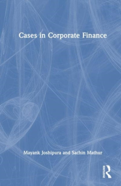 Cases in Corporate Finance