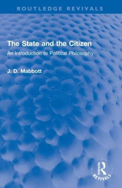 The State and the Citizen: An Introduction to Political Philosophy