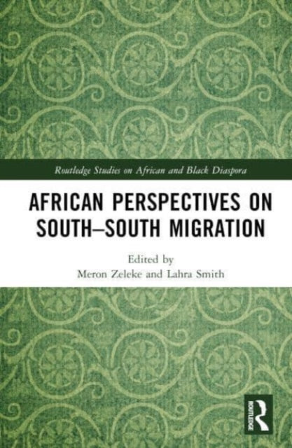 African Perspectives on South–South Migration
