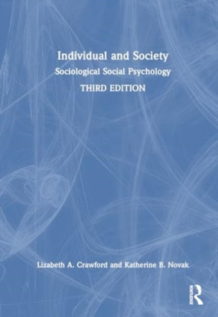 Individual and Society: Sociological Social Psychology