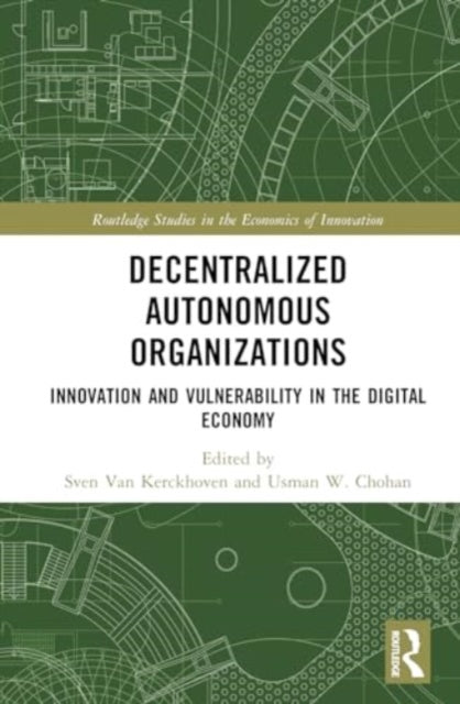 Decentralized Autonomous Organizations: Innovation and Vulnerability in the Digital Economy