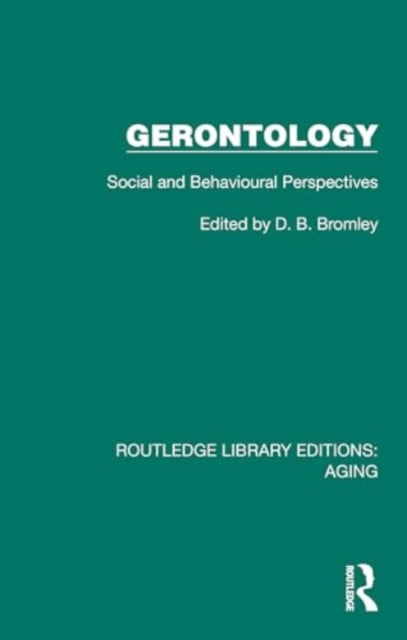 Gerontology: Social and Behavioural Perspectives