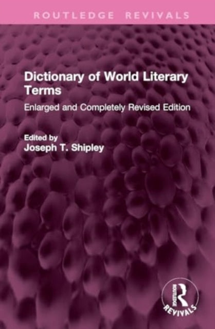 Dictionary of World Literary Terms: Enlarged and Completely Revised Edition