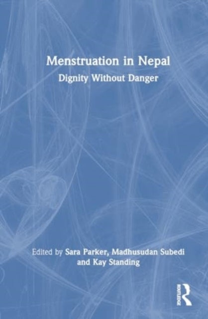 Menstruation in Nepal: Dignity Without Danger