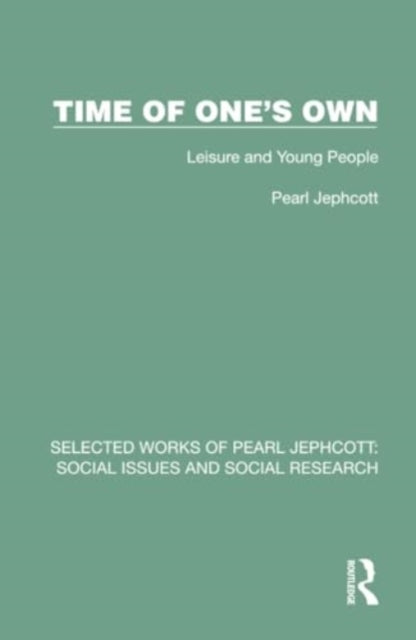 Time of One's Own: Leisure and Young People