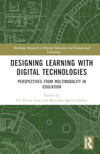 Designing Learning with Digital Technologies: Perspectives from Multimodality in Education