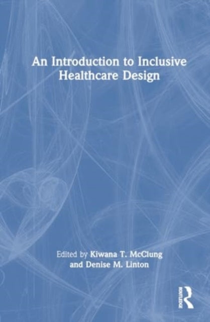 An Introduction to Inclusive Healthcare Design