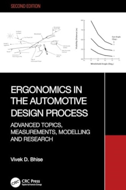 Ergonomics in the Automotive Design Process: Advanced Topics, Measurements, Modeling and Research