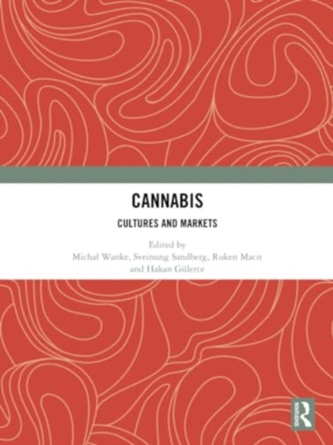 Cannabis: Cultures and Markets