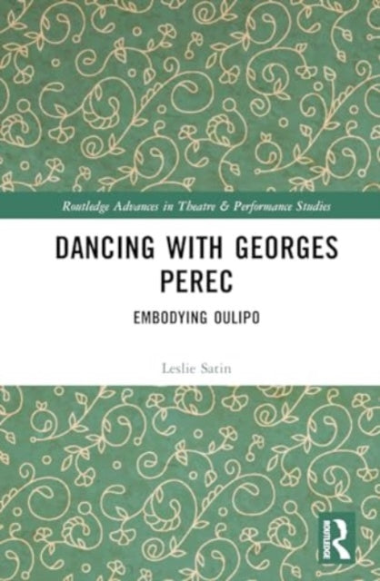 Dancing with Georges Perec: Embodying Oulipo