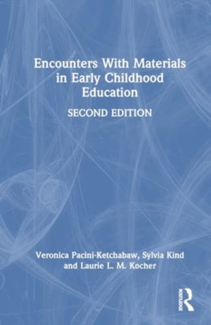 Encounters with Materials in Early Childhood Education