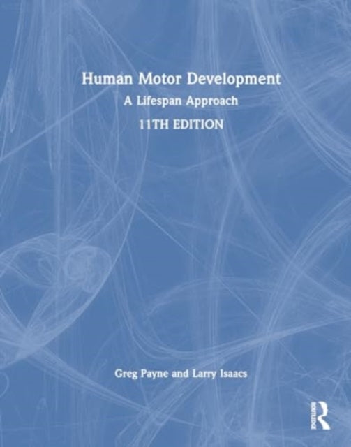 Human Motor Development: A Lifespan Approach