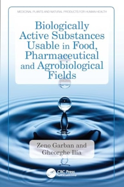 Biologically Active Substances Usable in Food, Pharmaceutical and Agrobiological Fields