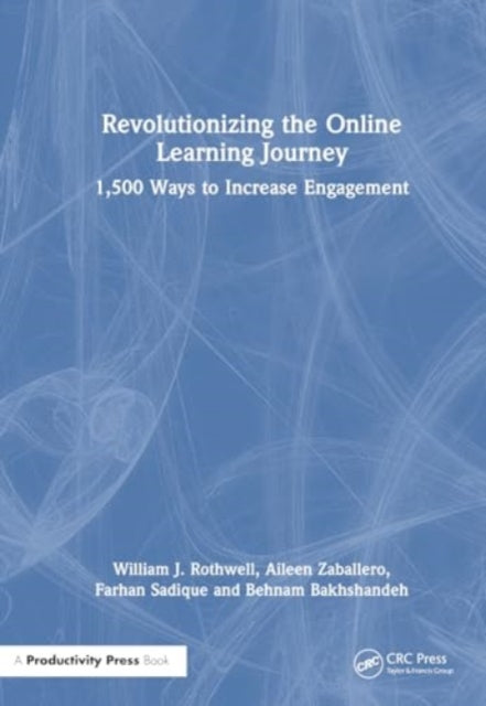 Revolutionizing the Online Learning Journey: 1,500 Ways to Increase Engagement