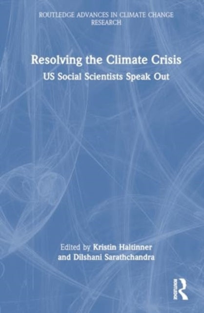 Resolving the Climate Crisis: US Social Scientists Speak Out