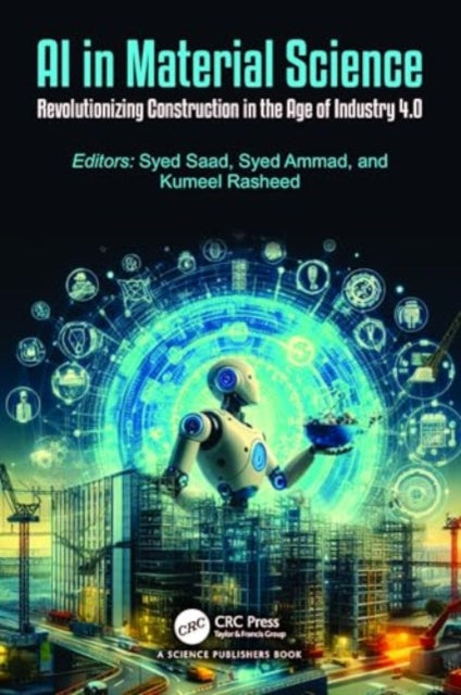 AI in Material Science: Revolutionizing Construction in the Age of Industry 4.0