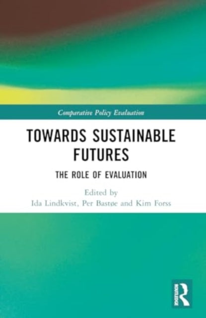 Towards Sustainable Futures: The Role of Evaluation
