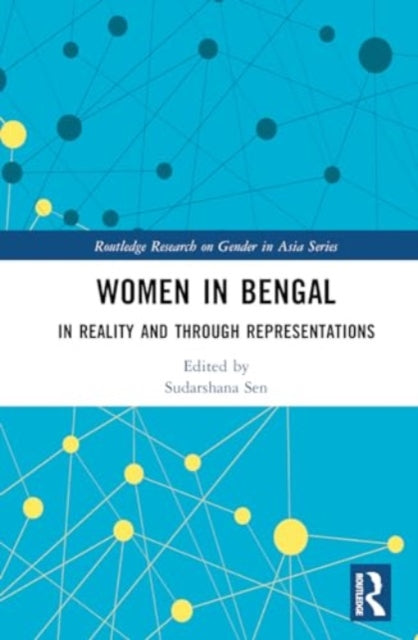 Women in Bengal: In Reality and Through Representations