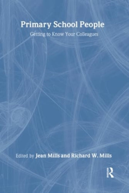 Primary School People: Getting to Know Your Colleagues