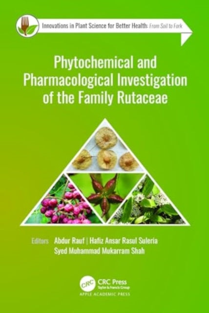 Phytochemical and Pharmacological Investigation of the Family Rutaceae