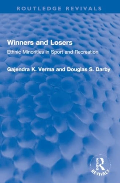 Winners and Losers: Ethnic Minorities in Sport and Recreation