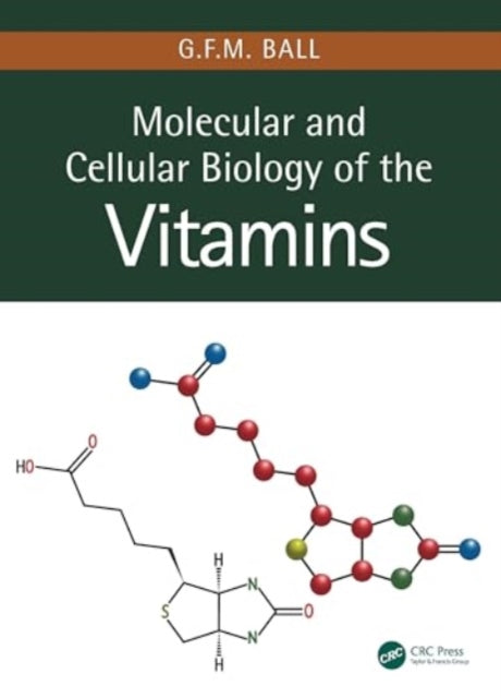 Molecular and Cellular Biology of the Vitamins