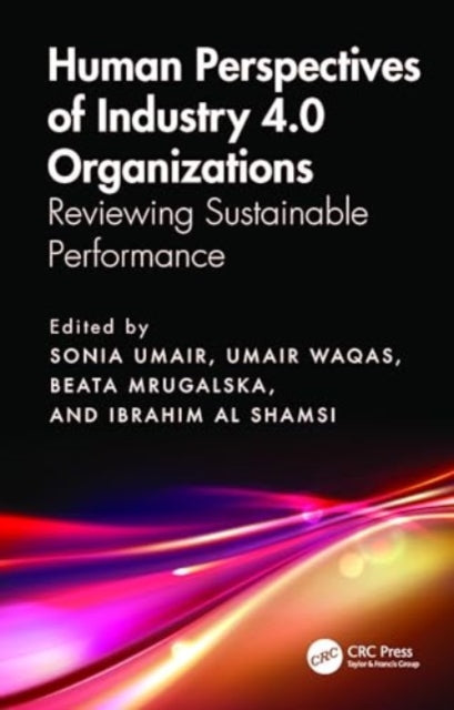 Human Perspectives of Industry 4.0 Organizations: Reviewing Sustainable Performance