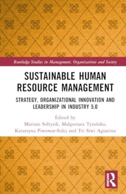 Sustainable Human Resource Management: Strategy, Organizational Innovation and Leadership in Industry 5.0