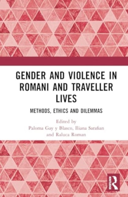 Gender and Violence in Romani and Traveller Lives: Methods, Ethics and Dilemmas