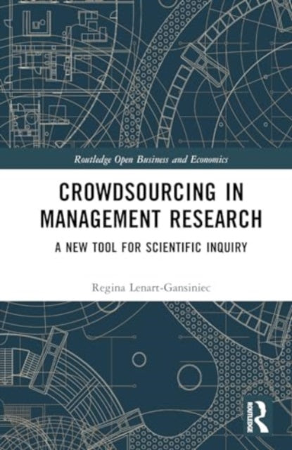 Crowdsourcing in Management Research: A New Tool for Scientific Inquiry