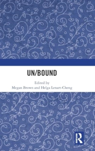 Un/Bound