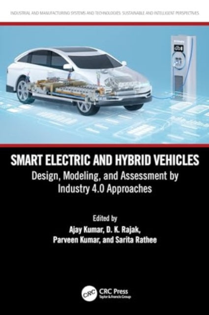 Smart Electric and Hybrid Vehicles: Design, Modeling, and Assessment by Industry 4.0 Approaches