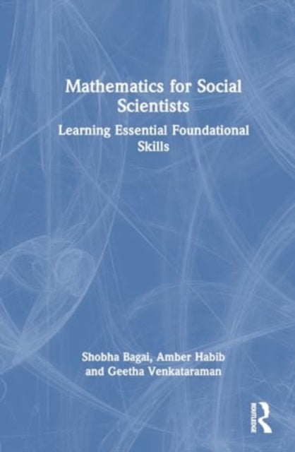 Mathematics for Social Scientists: Learning Essential Foundational Skills