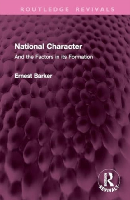 National Character: And the Factors in its Formation