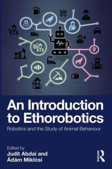 An Introduction to Ethorobotics: Robotics and the Study of Animal Behaviour
