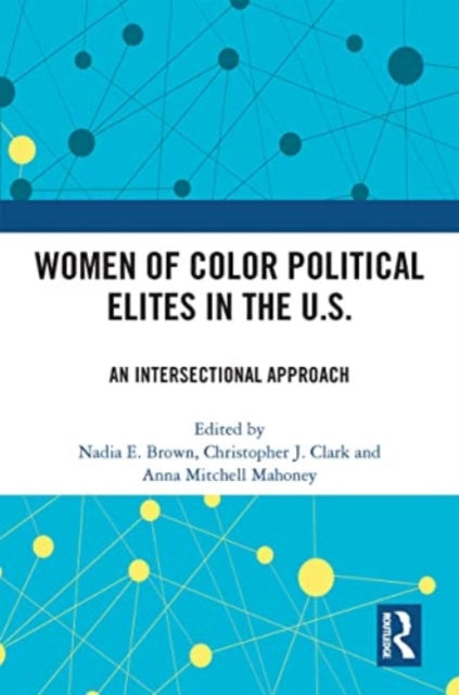 Women of Color Political Elites in the U.S.: An Intersectional Approach