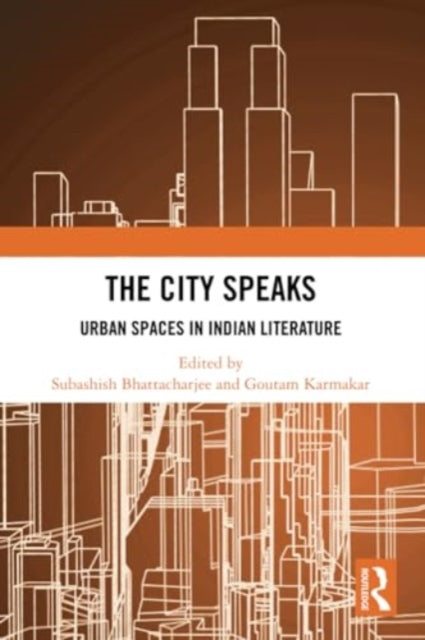 The City Speaks: Urban Spaces in Indian Literature