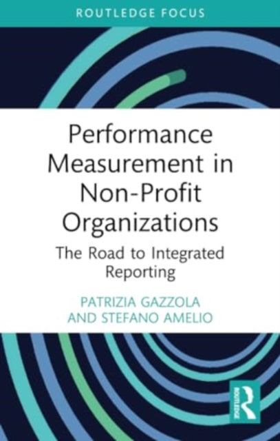 Performance Measurement in Non-Profit Organizations: The Road to Integrated Reporting