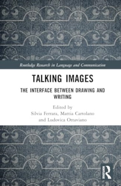 Talking Images: The Interface between Drawing and Writing