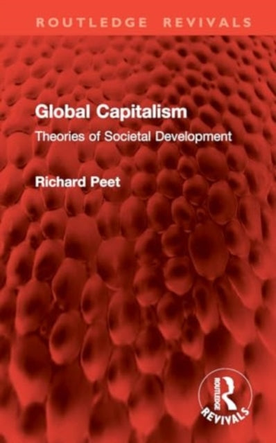Global Capitalism: Theories of Societal Development