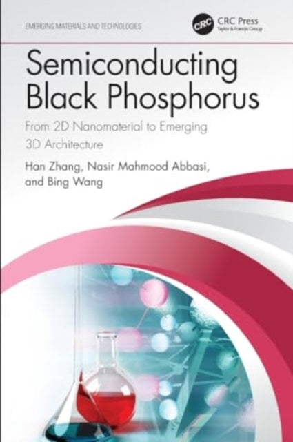 Semiconducting Black Phosphorus: From 2D Nanomaterial to Emerging 3D Architecture