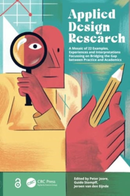 Applied Design Research: A Mosaic of 22 Examples, Experiences and Interpretations Focussing on Bridging the Gap between Practice and Academics