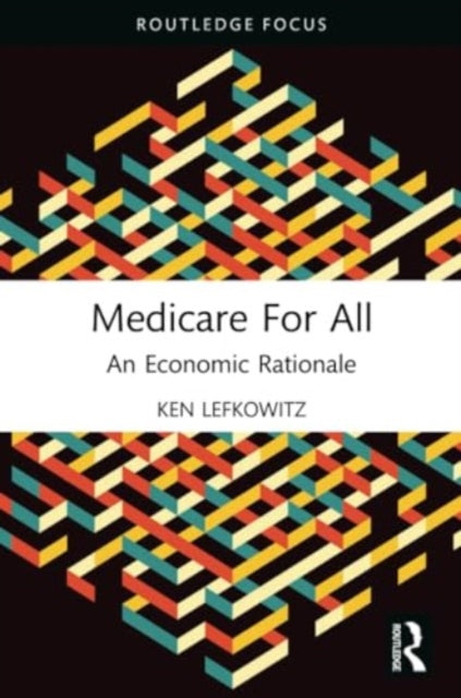 Medicare for All: An Economic Rationale