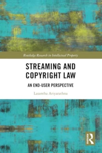 Streaming and Copyright Law: An end-user perspective